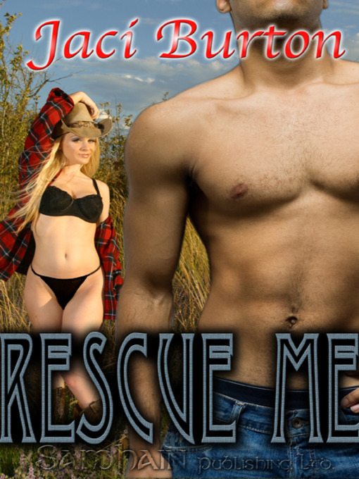 Title details for Rescue Me by Jaci Burton - Available